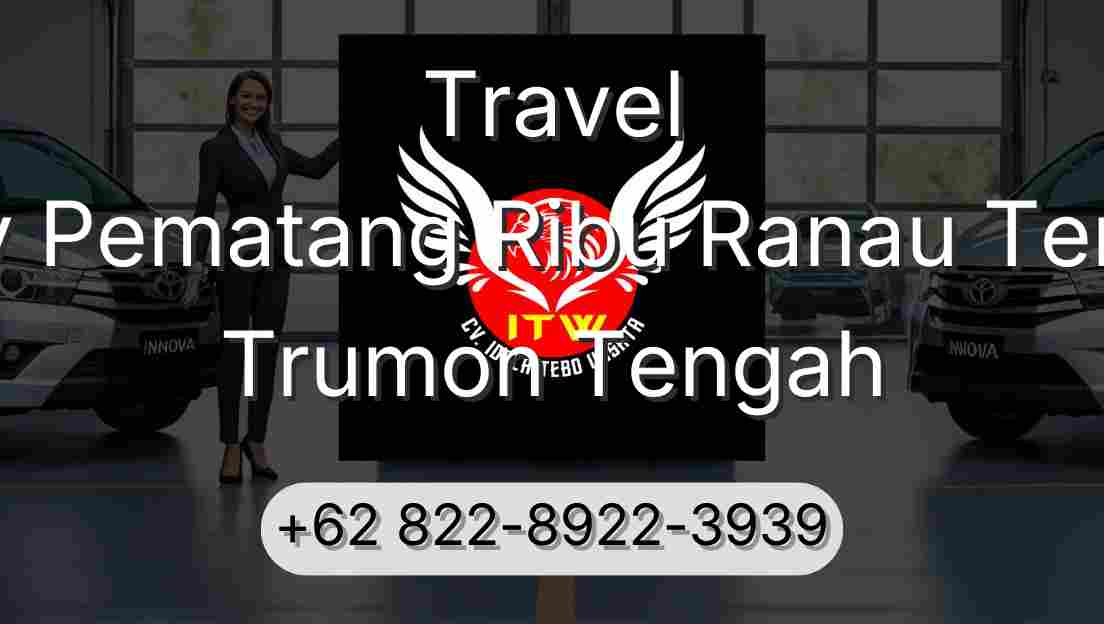 Travel Buay Pematang Ribu Ranau Tengah Trumon Tengah