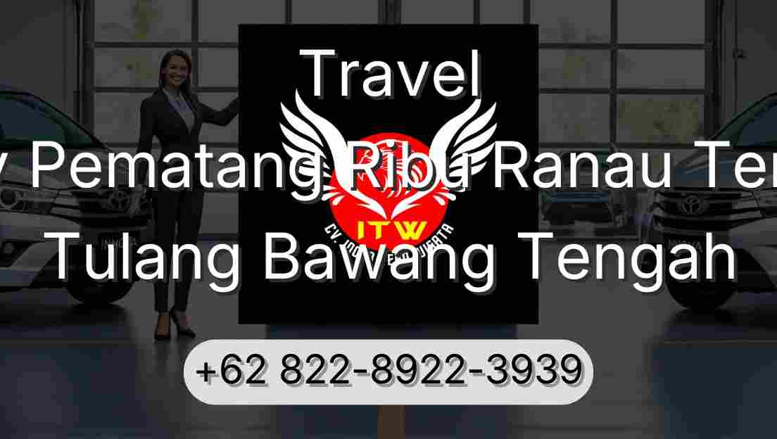 Travel Buay Pematang Ribu Ranau Tengah Tulang Bawang Tengah