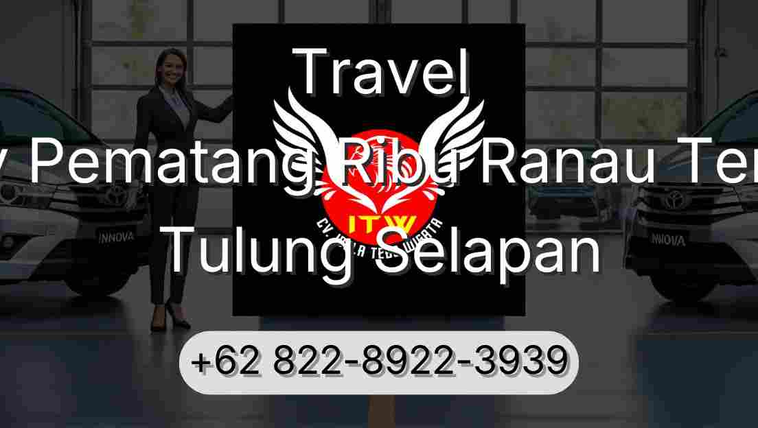 Travel Buay Pematang Ribu Ranau Tengah Tulung Selapan