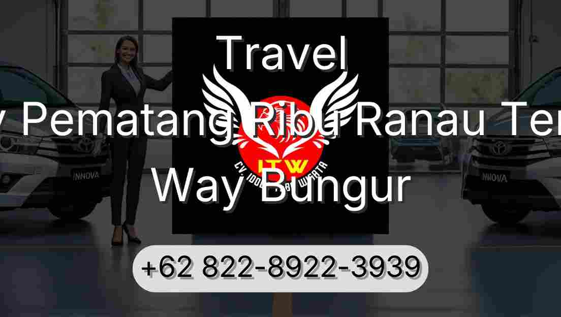 Travel Buay Pematang Ribu Ranau Tengah Way Bungur