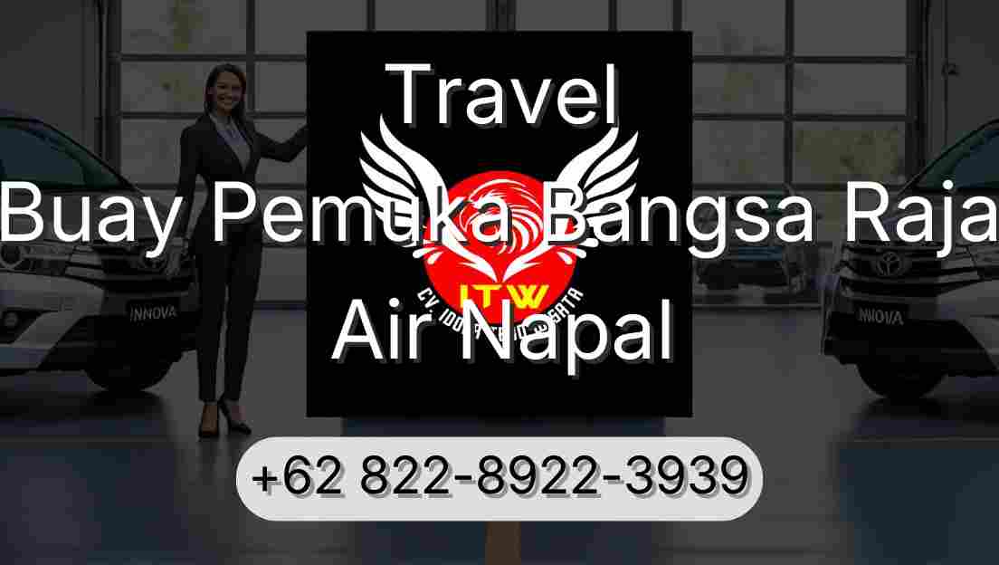 Travel Buay Pemuka Bangsa Raja Air Napal