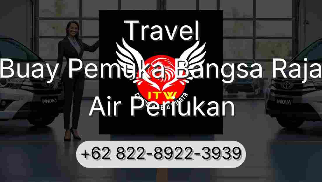 Travel Buay Pemuka Bangsa Raja Air Periukan