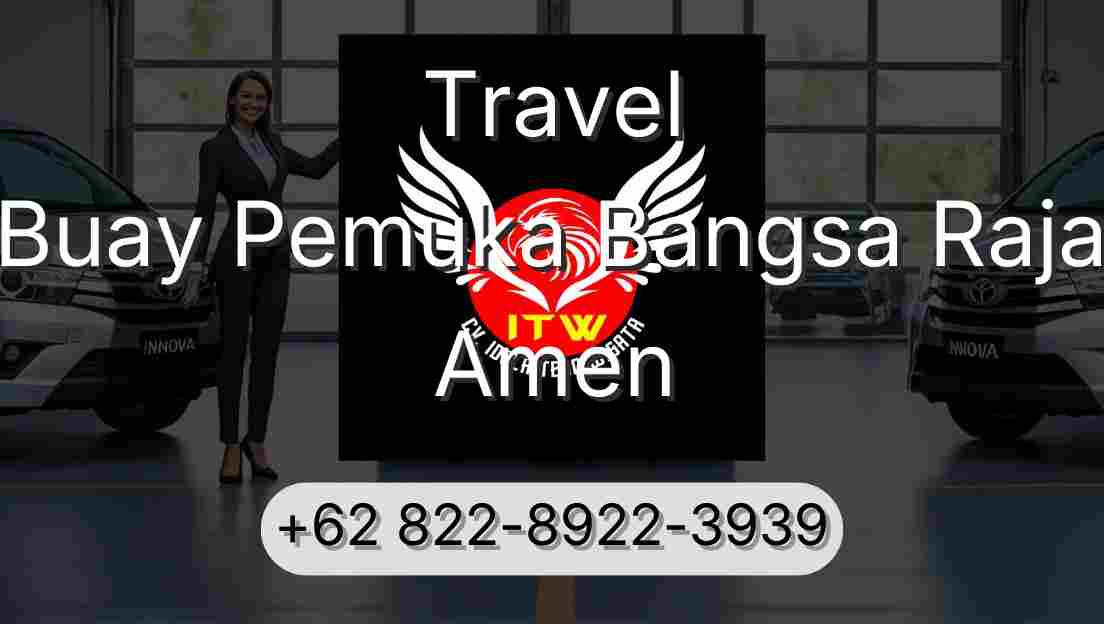 Travel Buay Pemuka Bangsa Raja Amen