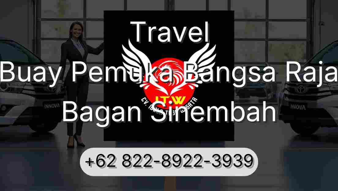 Travel Buay Pemuka Bangsa Raja Bagan Sinembah