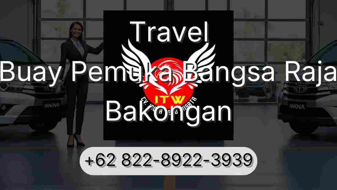 Travel Buay Pemuka Bangsa Raja Bakongan