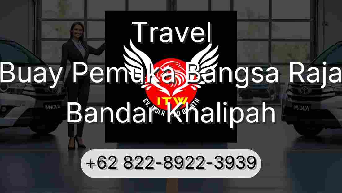 Travel Buay Pemuka Bangsa Raja Bandar Khalipah