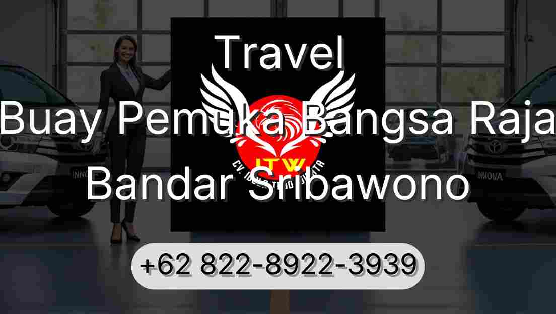 Travel Buay Pemuka Bangsa Raja Bandar Sribawono