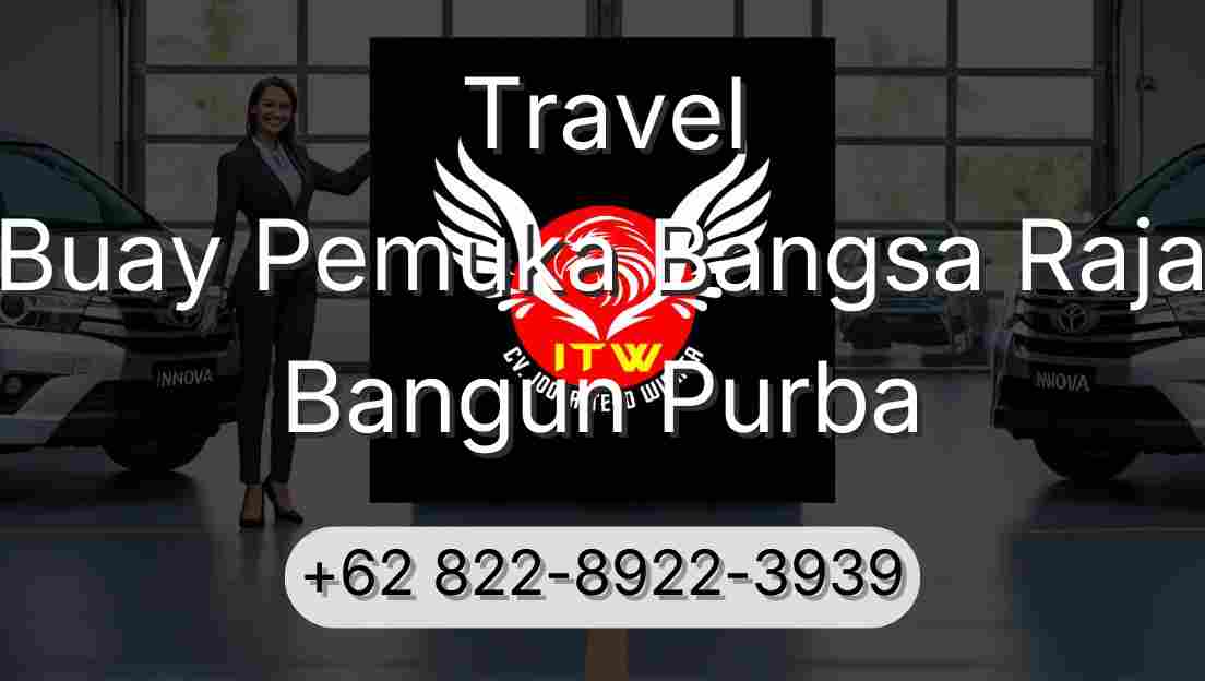 Travel Buay Pemuka Bangsa Raja Bangun Purba