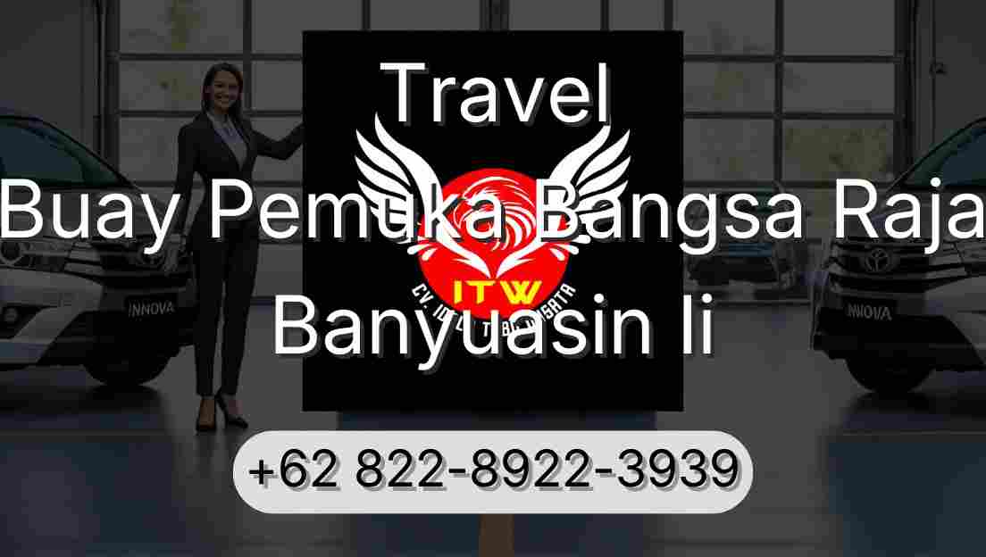 Travel Buay Pemuka Bangsa Raja Banyuasin Ii