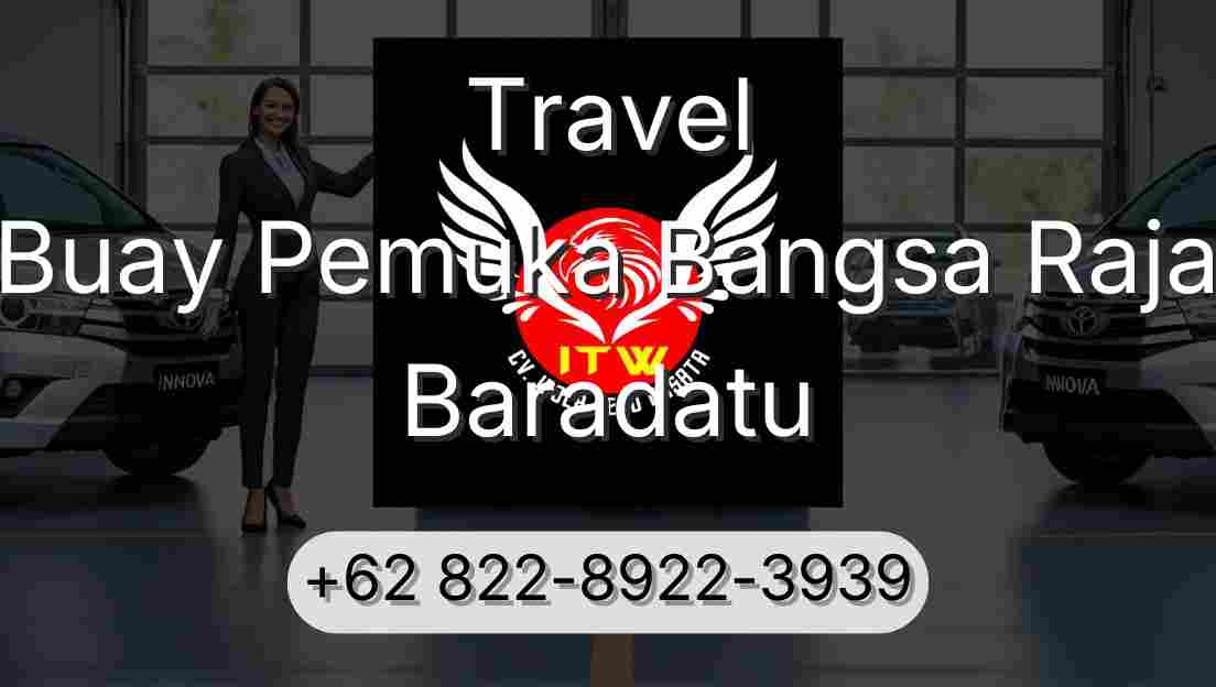 Travel Buay Pemuka Bangsa Raja Baradatu