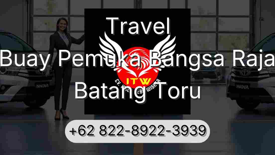 Travel Buay Pemuka Bangsa Raja Batang Toru