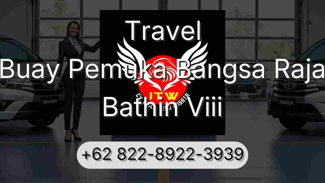 Travel Buay Pemuka Bangsa Raja Bathin Viii