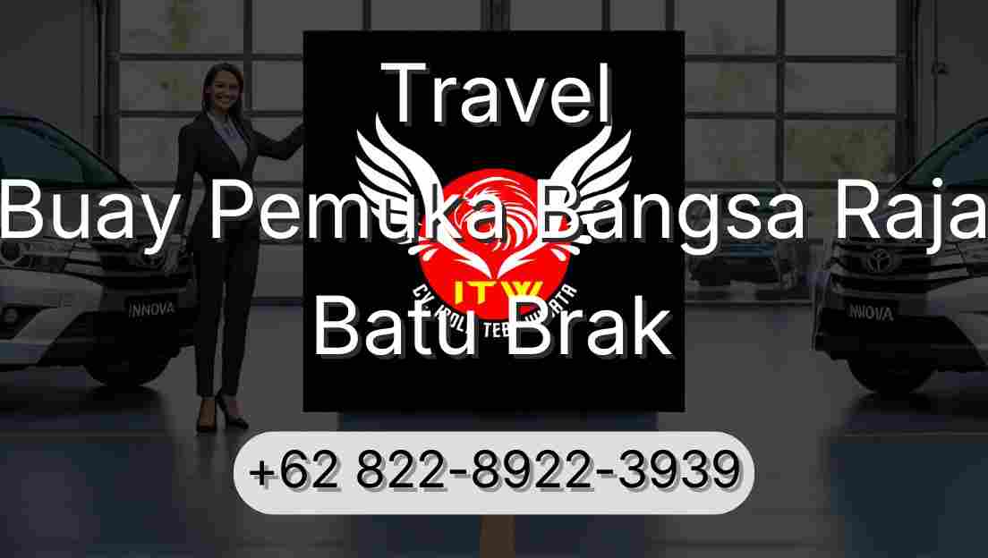 Travel Buay Pemuka Bangsa Raja Batu Brak