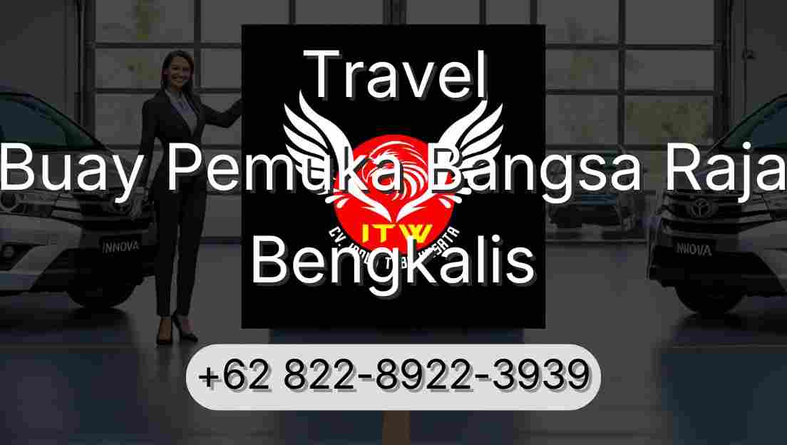 Travel Buay Pemuka Bangsa Raja Bengkalis