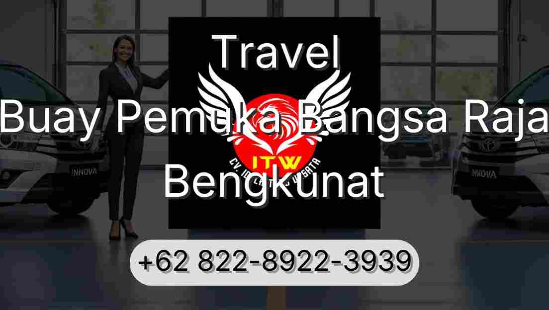 Travel Buay Pemuka Bangsa Raja Bengkunat