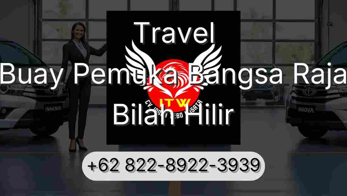 Travel Buay Pemuka Bangsa Raja Bilah Hilir