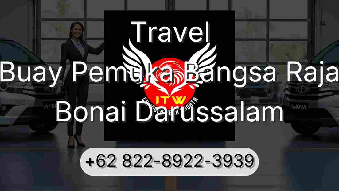 Travel Buay Pemuka Bangsa Raja Bonai Darussalam
