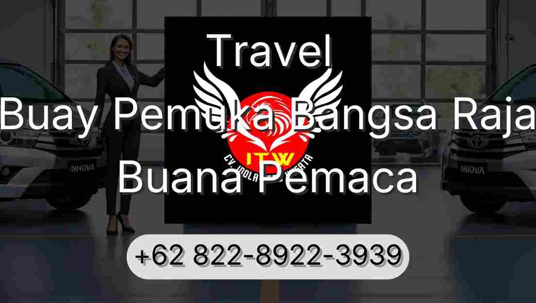 Travel Buay Pemuka Bangsa Raja Buana Pemaca
