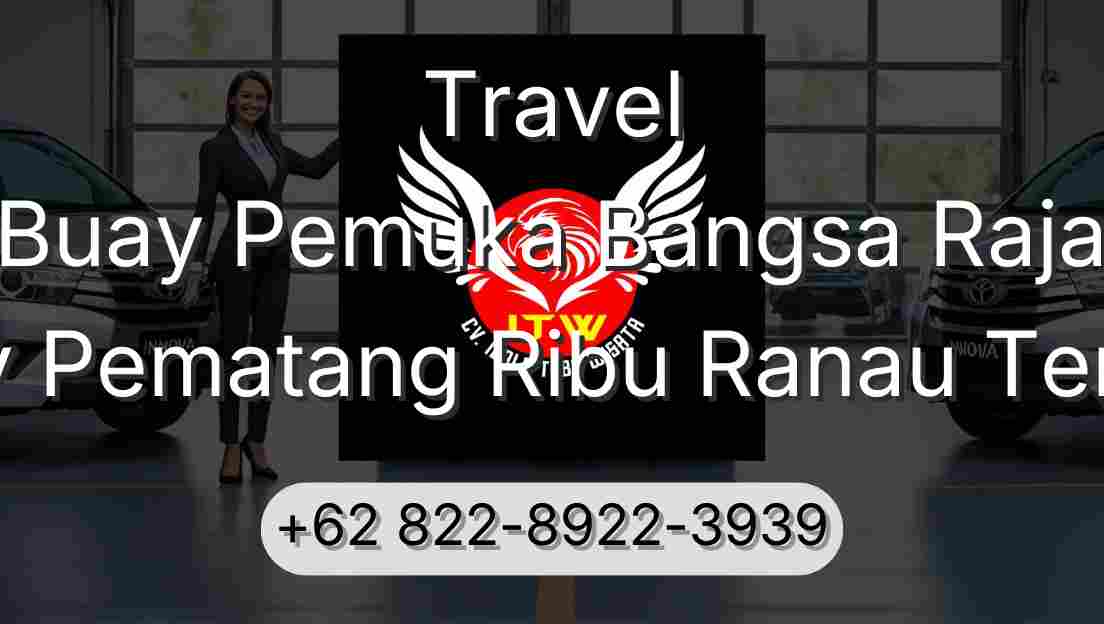 Travel Buay Pemuka Bangsa Raja Buay Pematang Ribu Ranau Tengah