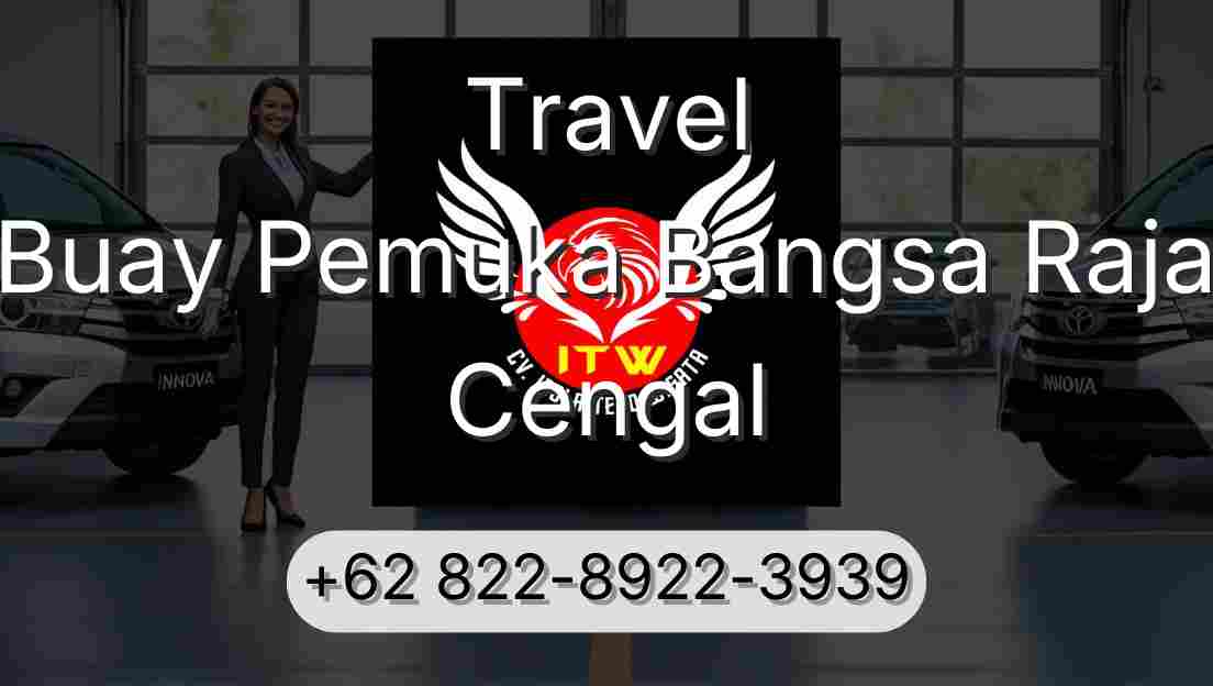 Travel Buay Pemuka Bangsa Raja Cengal