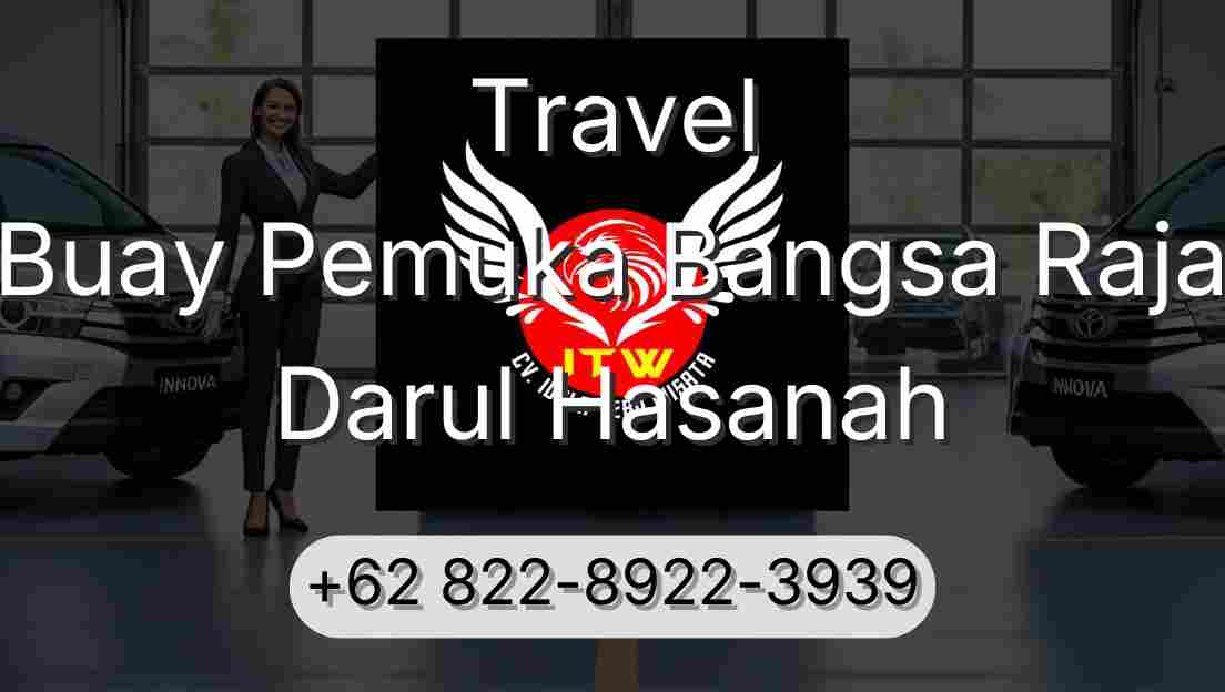 Travel Buay Pemuka Bangsa Raja Darul Hasanah