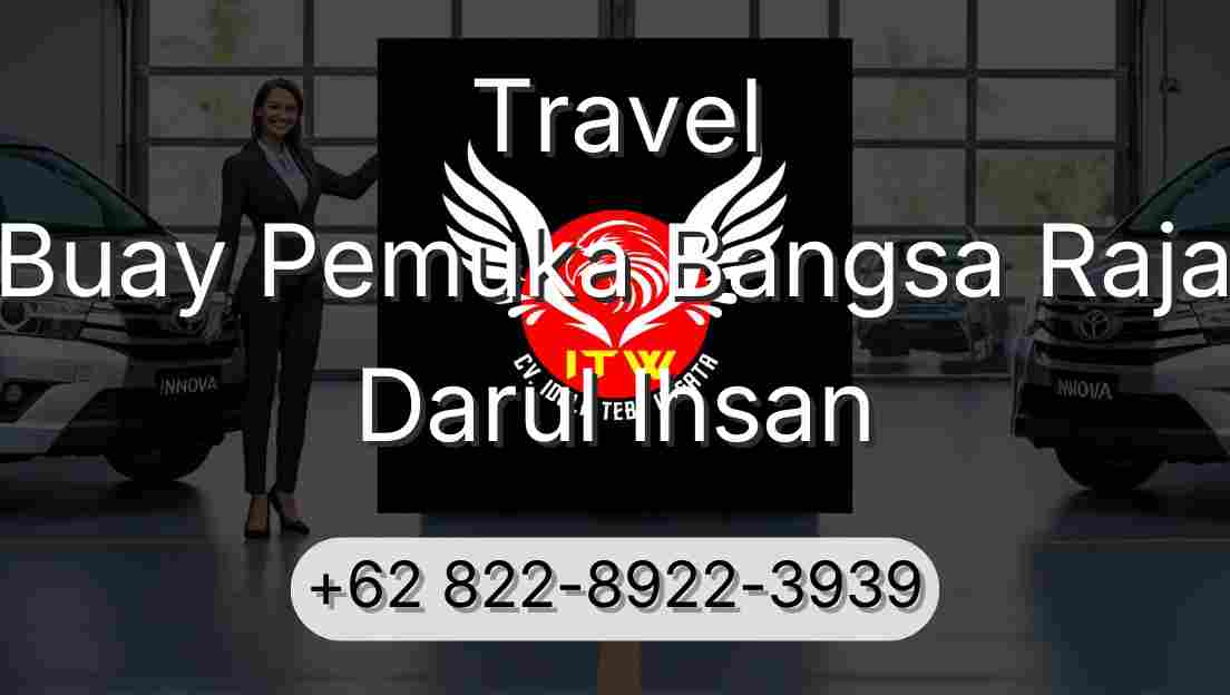 Travel Buay Pemuka Bangsa Raja Darul Ihsan