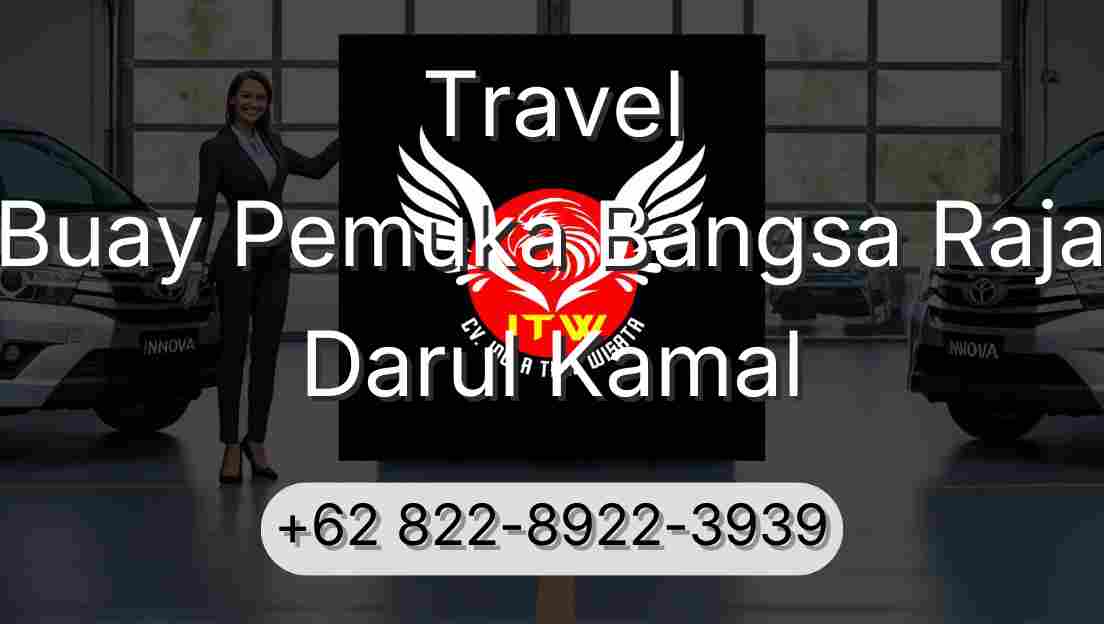 Travel Buay Pemuka Bangsa Raja Darul Kamal