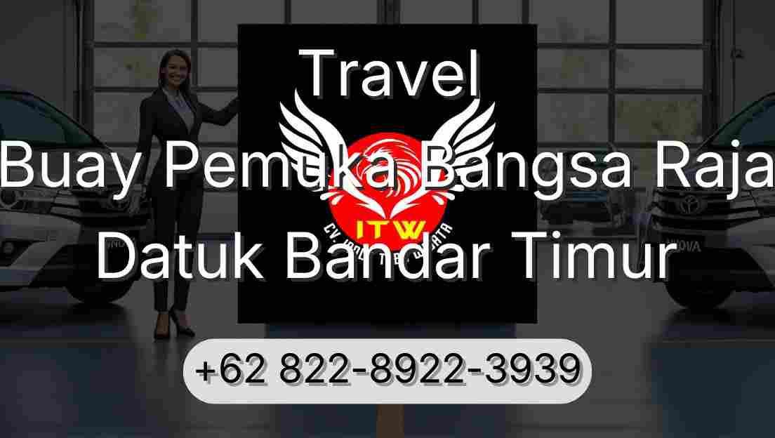 Travel Buay Pemuka Bangsa Raja Datuk Bandar Timur