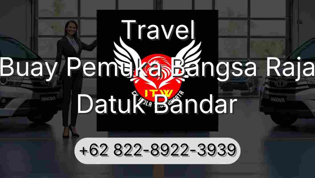 Travel Buay Pemuka Bangsa Raja Datuk Bandar