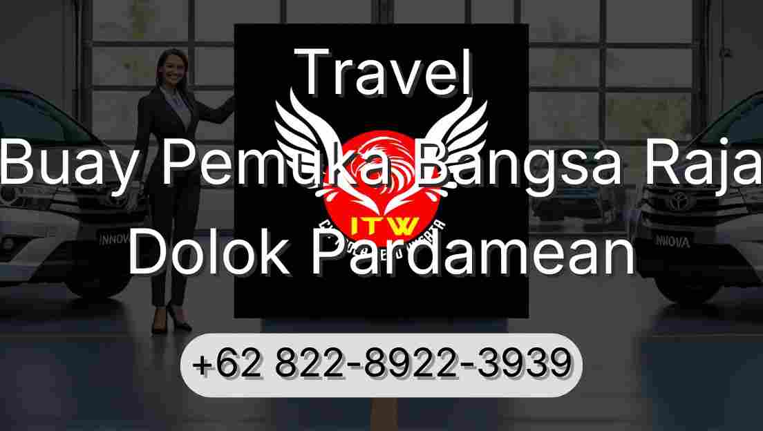 Travel Buay Pemuka Bangsa Raja Dolok Pardamean