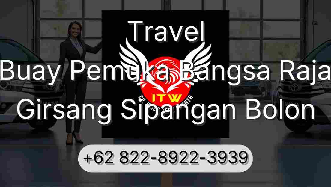 Travel Buay Pemuka Bangsa Raja Girsang Sipangan Bolon