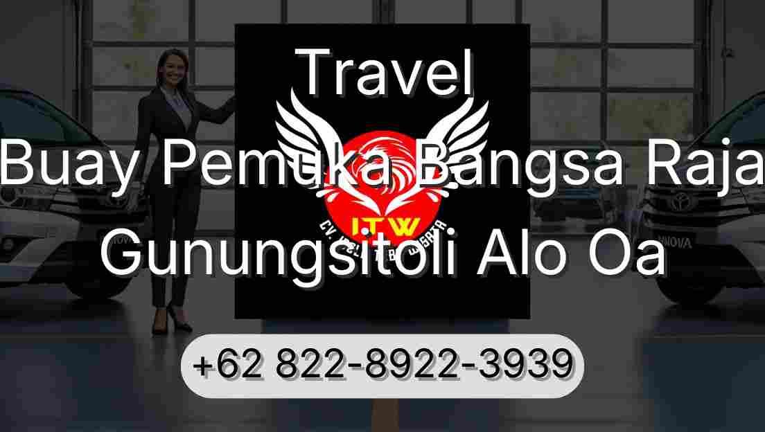 Travel Buay Pemuka Bangsa Raja Gunungsitoli Alo Oa
