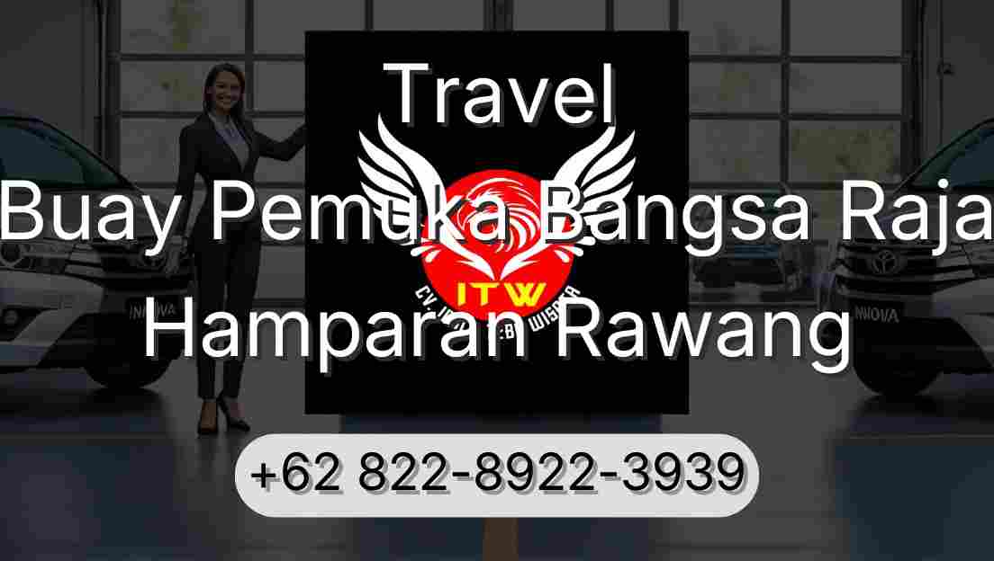 Travel Buay Pemuka Bangsa Raja Hamparan Rawang