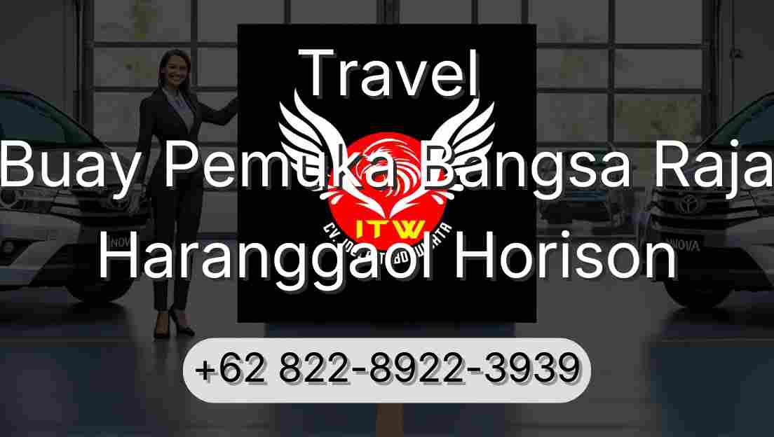 Travel Buay Pemuka Bangsa Raja Haranggaol Horison