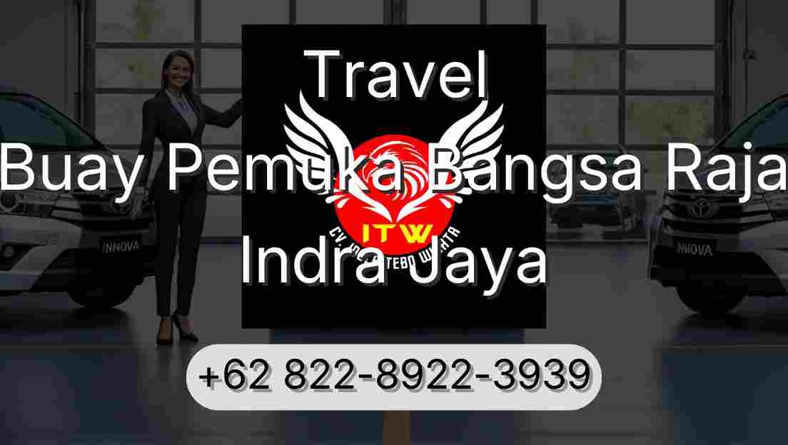 Travel Buay Pemuka Bangsa Raja Indra Jaya