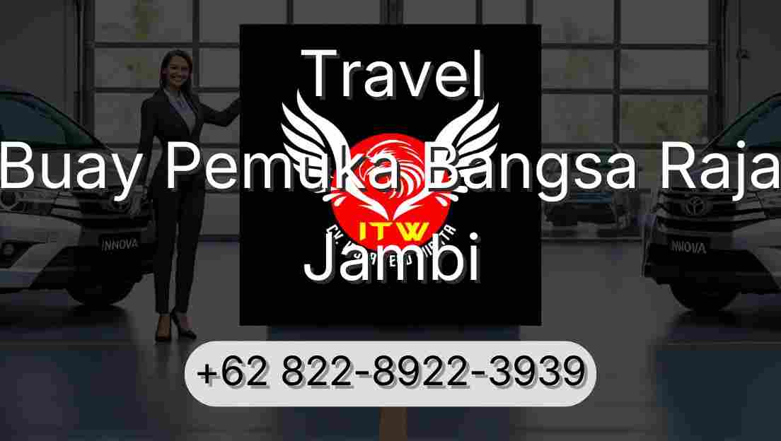 Travel Buay Pemuka Bangsa Raja Jambi