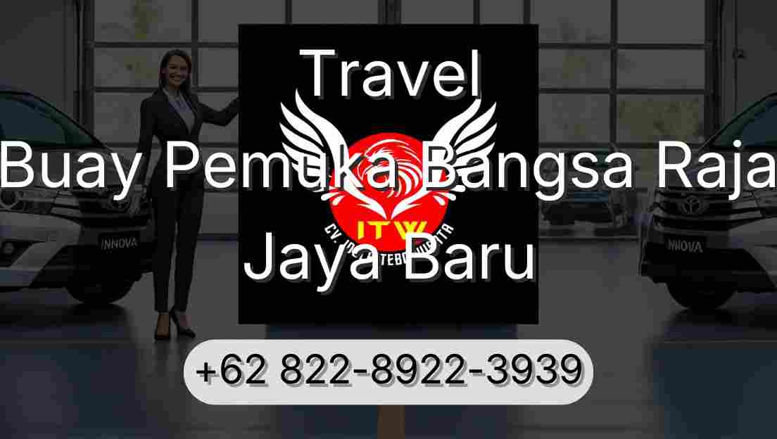 Travel Buay Pemuka Bangsa Raja Jaya Baru