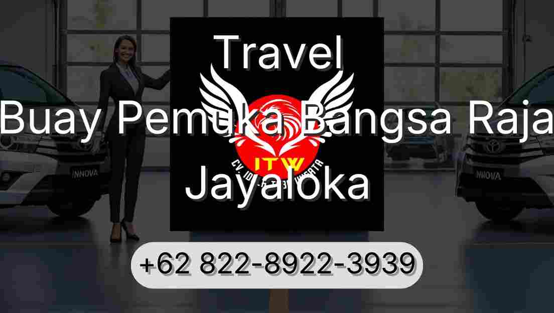 Travel Buay Pemuka Bangsa Raja Jayaloka