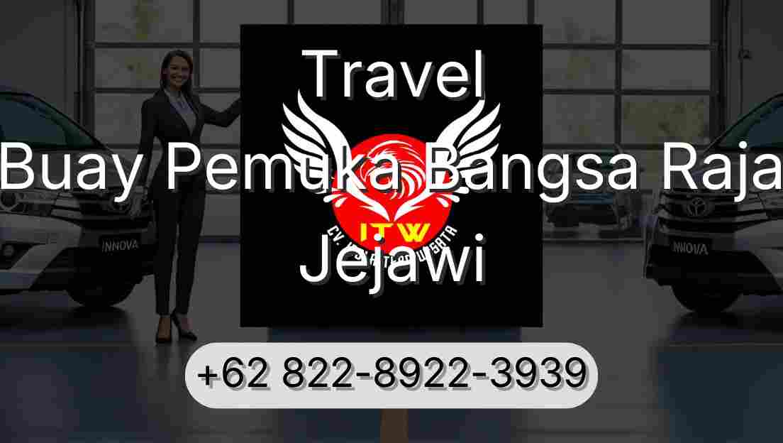 Travel Buay Pemuka Bangsa Raja Jejawi