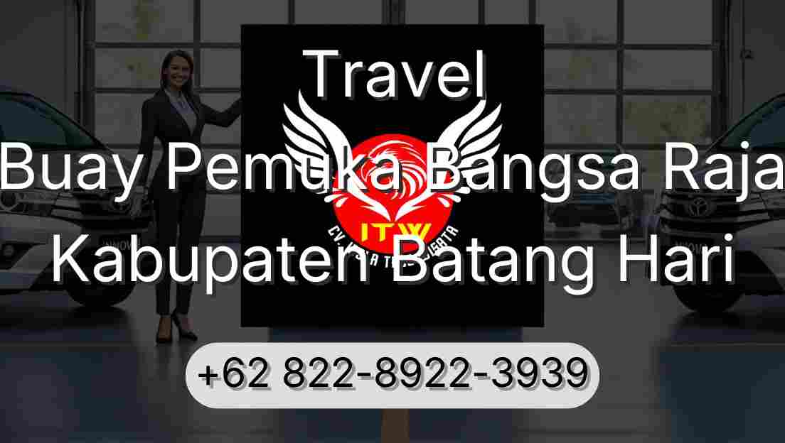 Travel Buay Pemuka Bangsa Raja Kabupaten Batang Hari