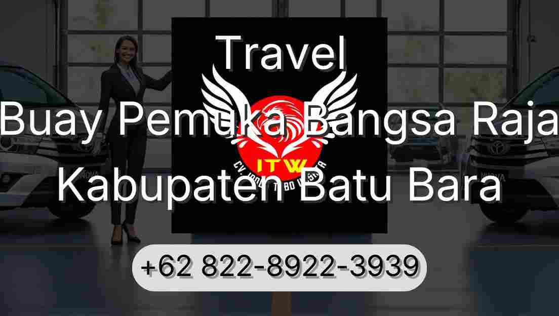 Travel Buay Pemuka Bangsa Raja Kabupaten Batu Bara