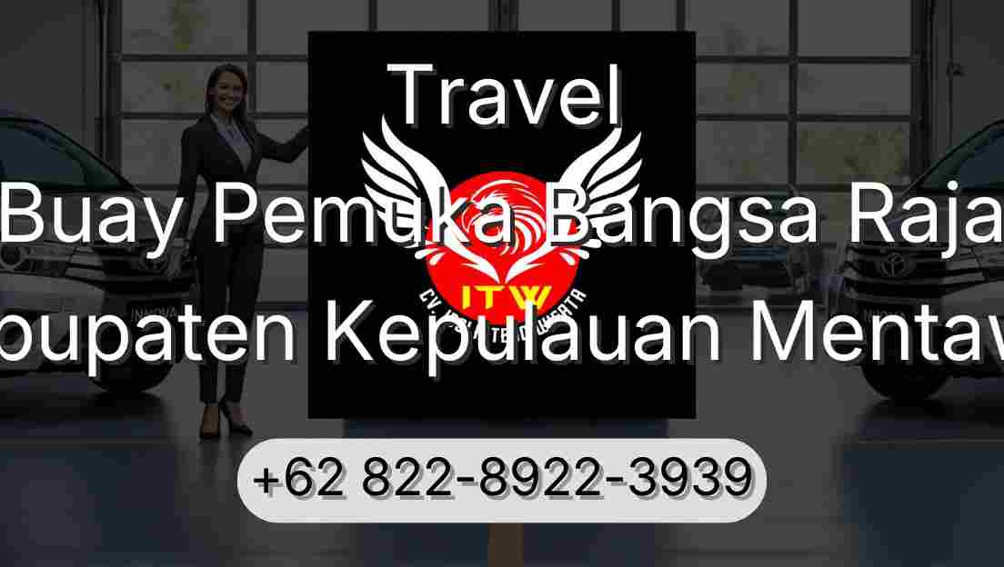 Travel Buay Pemuka Bangsa Raja Kabupaten Kepulauan Mentawai