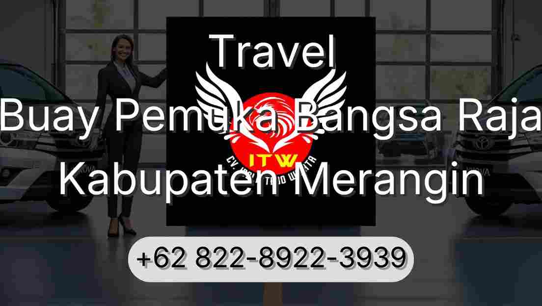 Travel Buay Pemuka Bangsa Raja Kabupaten Merangin