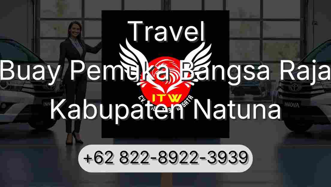 Travel Buay Pemuka Bangsa Raja Kabupaten Natuna