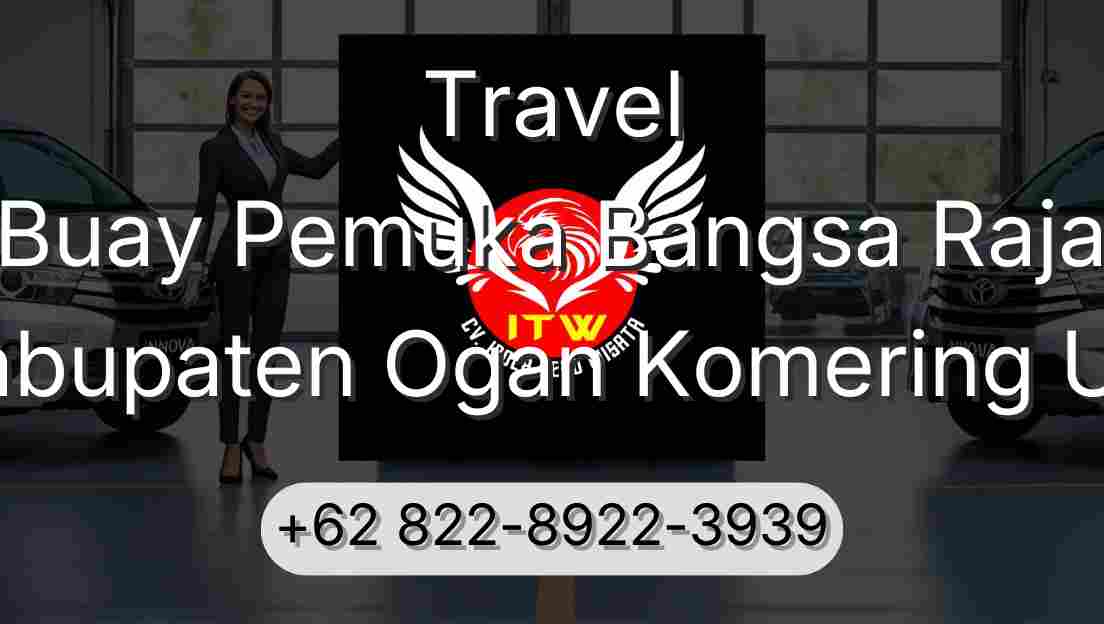 Travel Buay Pemuka Bangsa Raja Kabupaten Ogan Komering Ulu