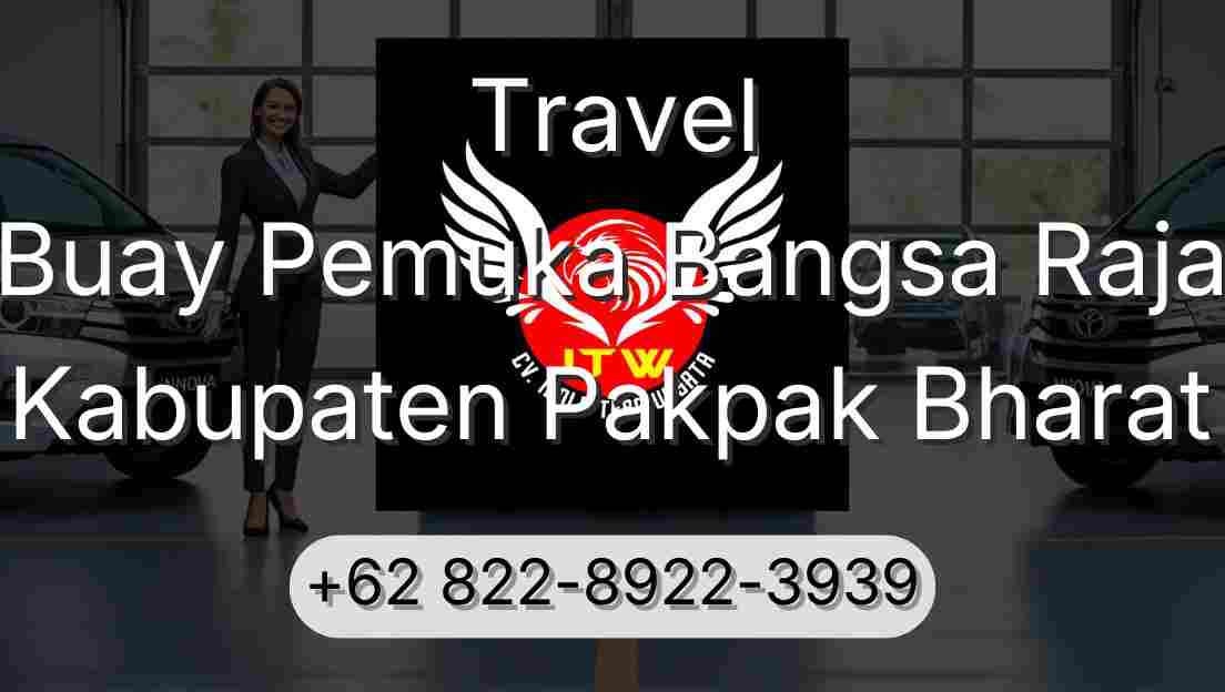 Travel Buay Pemuka Bangsa Raja Kabupaten Pakpak Bharat