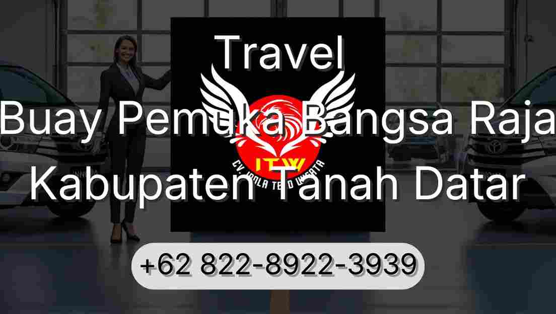 Travel Buay Pemuka Bangsa Raja Kabupaten Tanah Datar