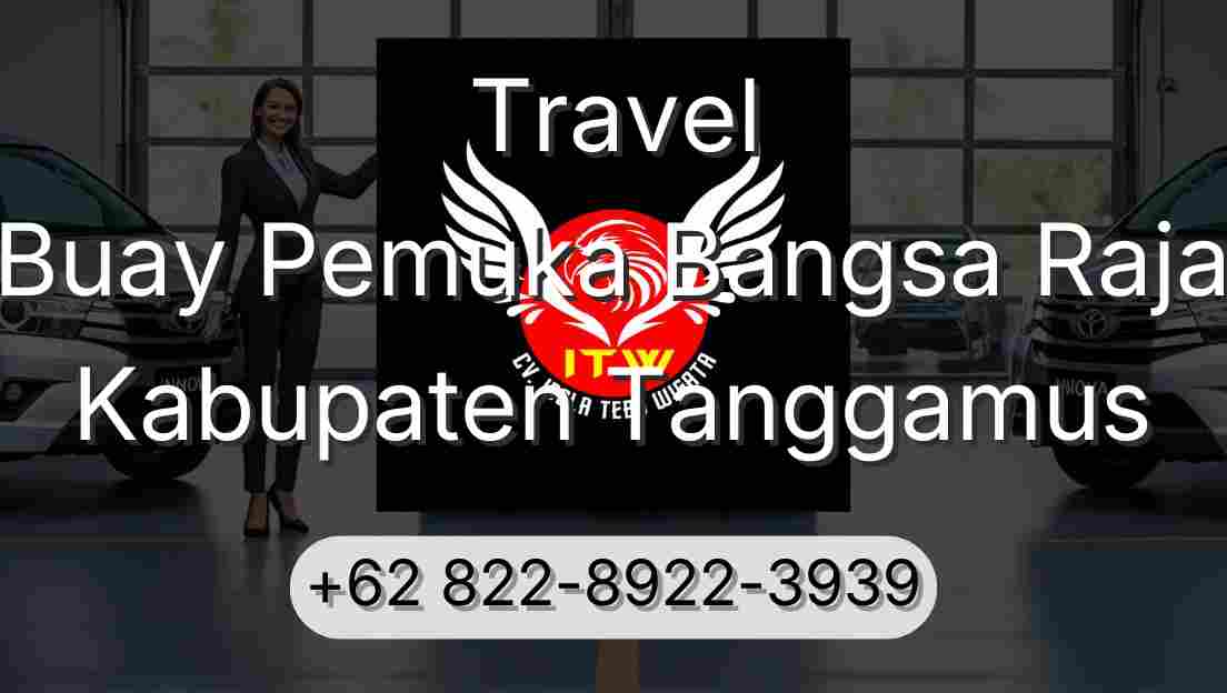 Travel Buay Pemuka Bangsa Raja Kabupaten Tanggamus