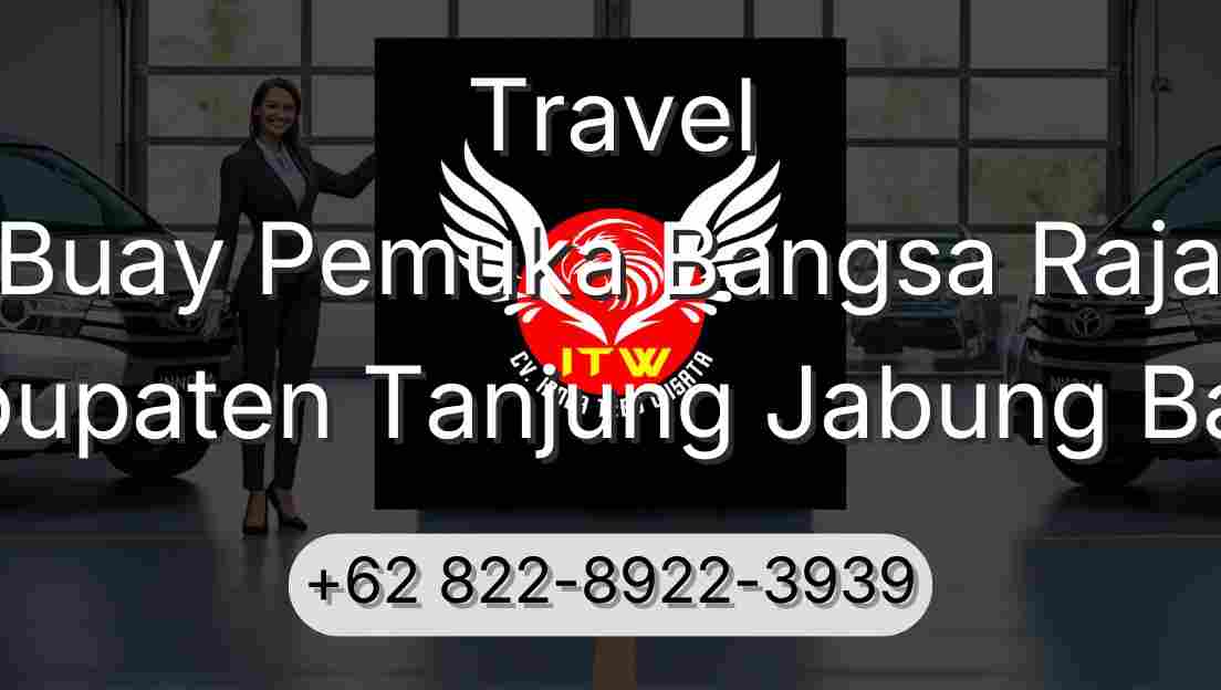Travel Buay Pemuka Bangsa Raja Kabupaten Tanjung Jabung Barat