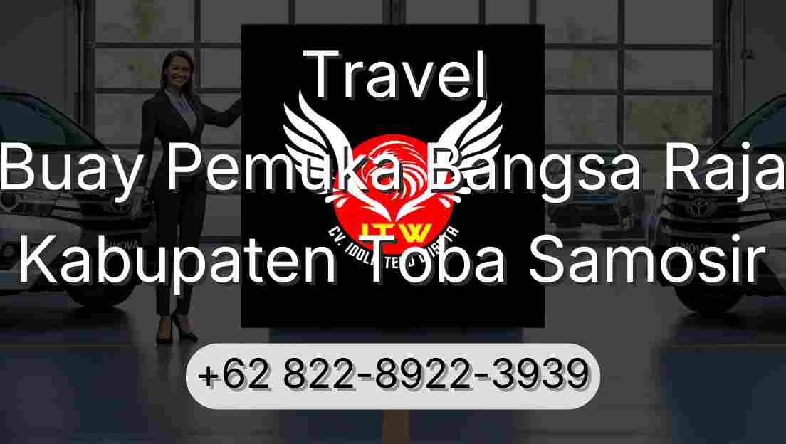 Travel Buay Pemuka Bangsa Raja Kabupaten Toba Samosir
